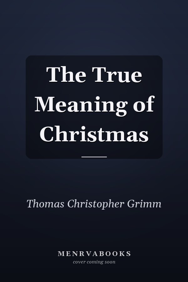 The True Meaning of Christmas
