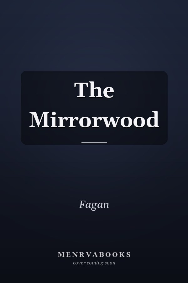 The Mirrorwood