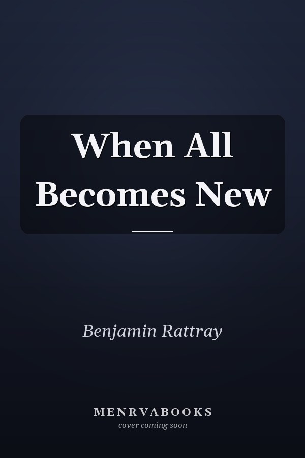 When All Becomes New