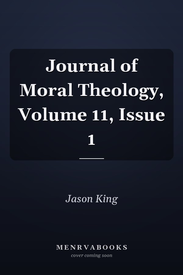 Journal of Moral Theology, Volume 11, Issue 1