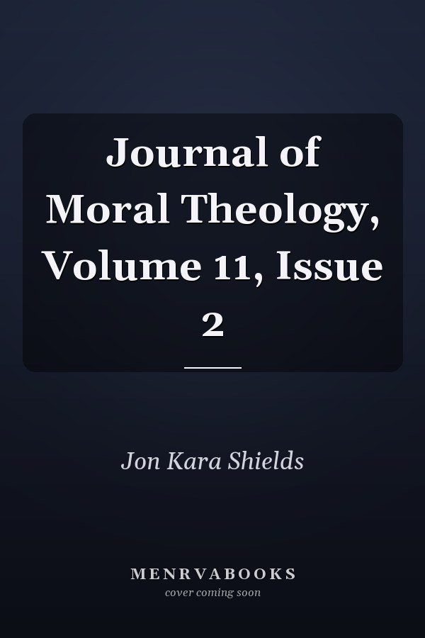 Journal of Moral Theology, Volume 11, Issue 2