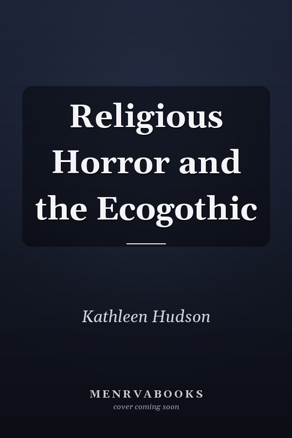 Religious Horror and the Ecogothic