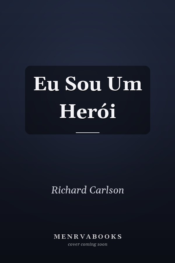 Eu Sou Um Herói