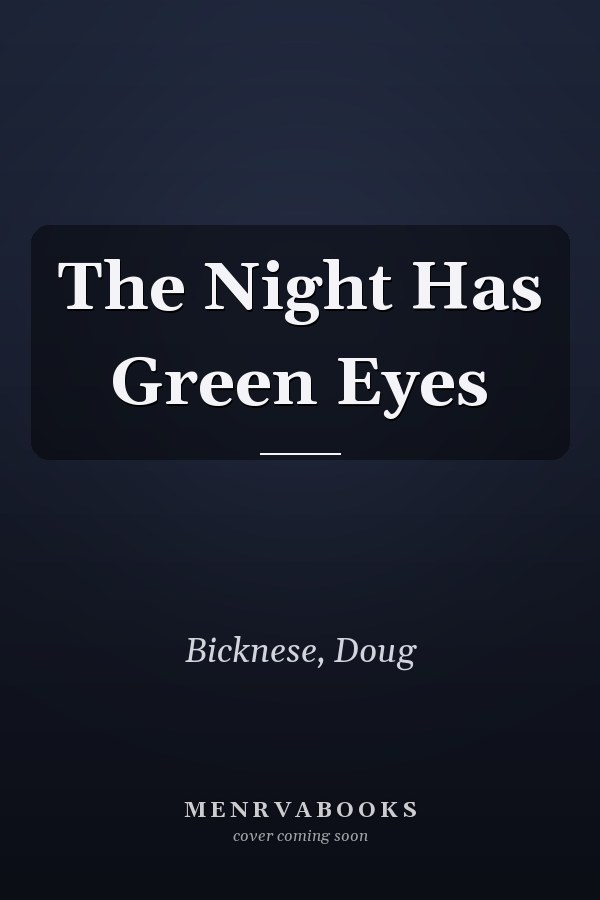 The Night Has Green Eyes