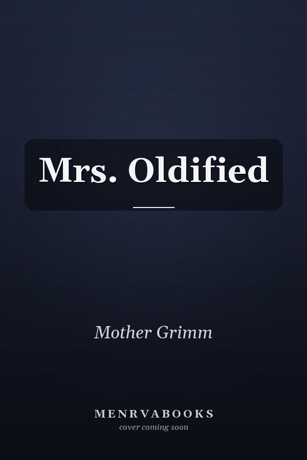 Mrs. Oldified