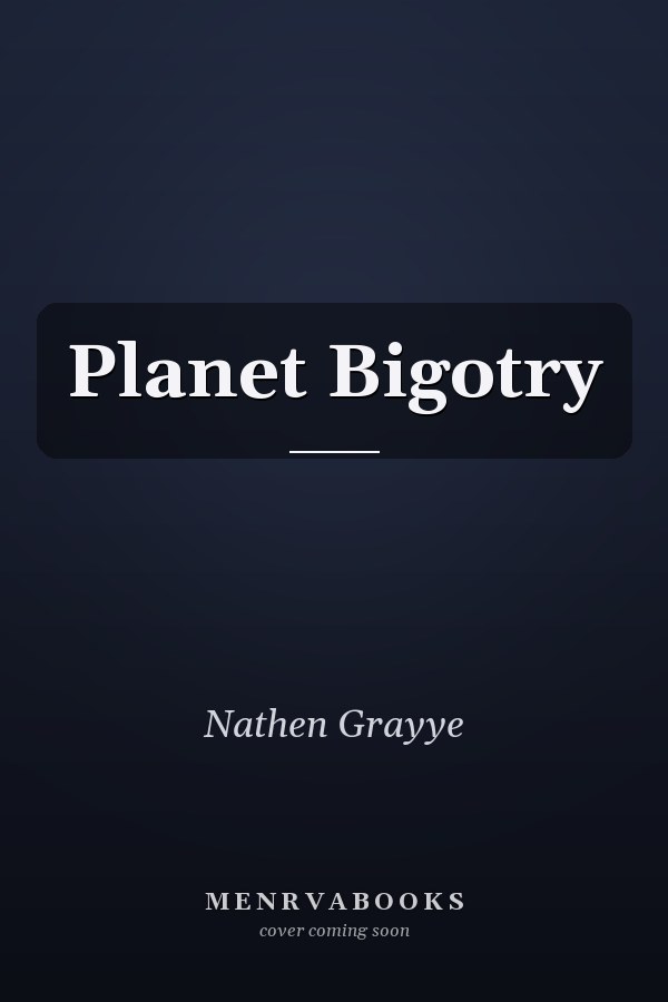 Planet Bigotry