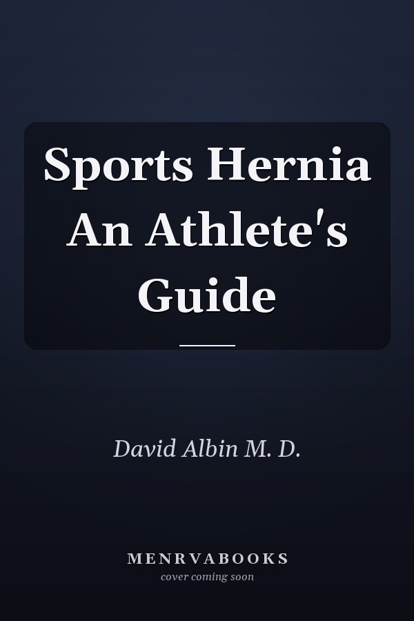 Sports Hernia An Athlete's Guide