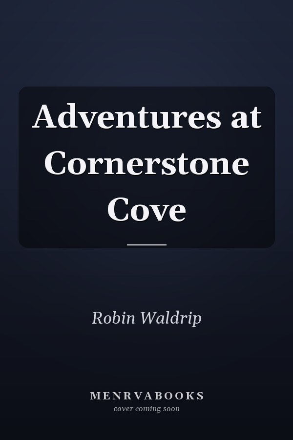 Adventures at Cornerstone Cove