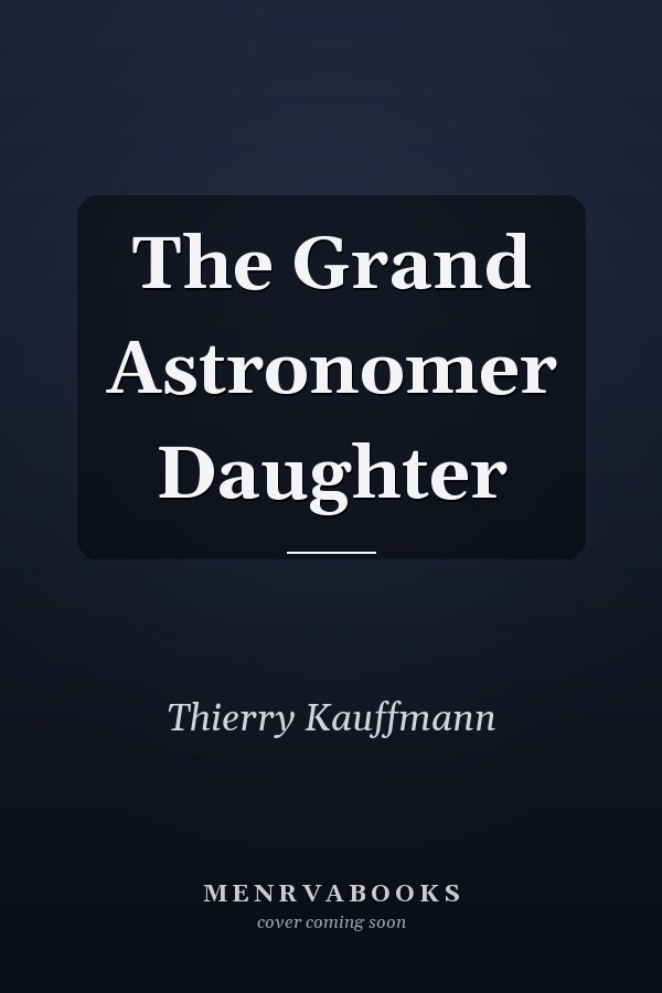 The Grand Astronomer Daughter