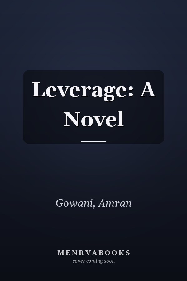 Leverage: A Novel