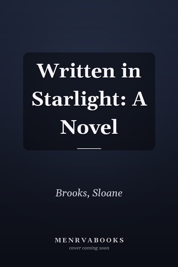 Written in Starlight: A Novel