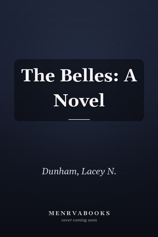 The Belles: A Novel