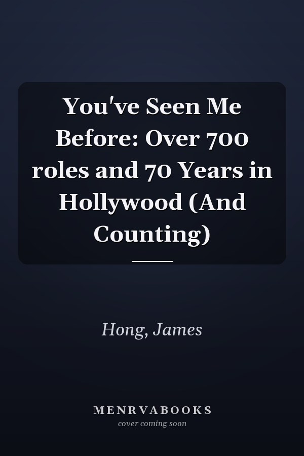 You've Seen Me Before: Over 700 roles and 70 Years in Hollywood (And Counting)