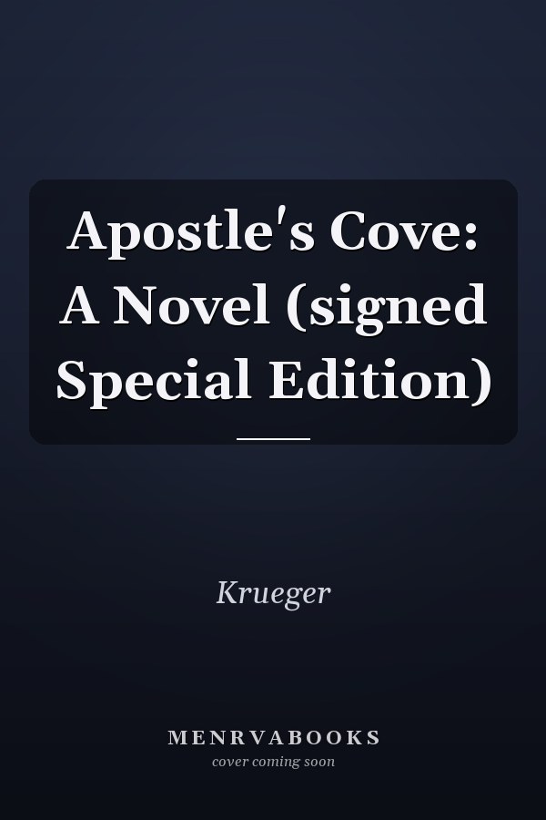 Apostle's Cove: A Novel (signed Special Edition)