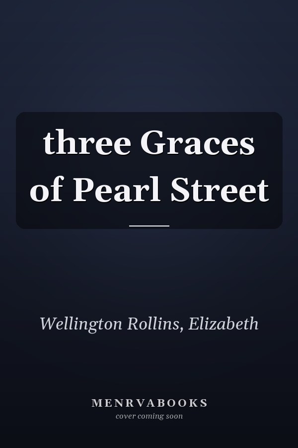 three Graces of Pearl Street