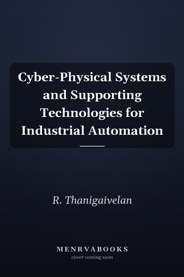 Cyber-Physical Systems and Supporting Technologies for Industrial Automation