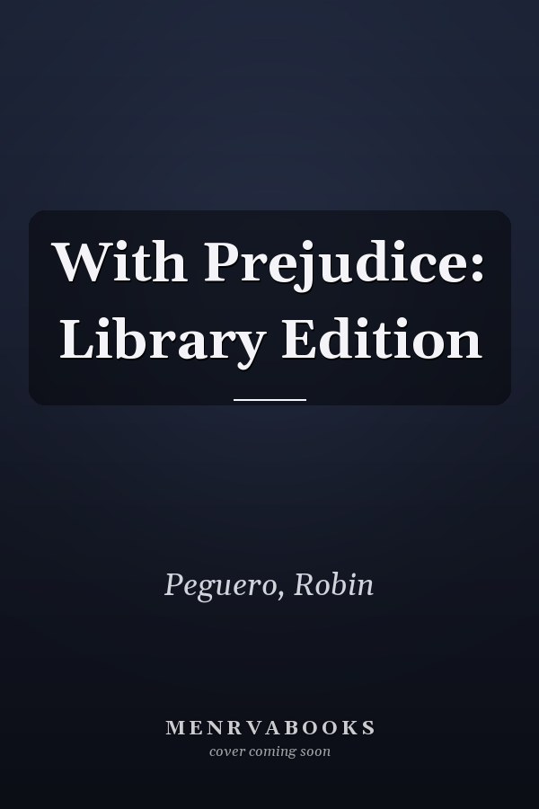With Prejudice: Library Edition