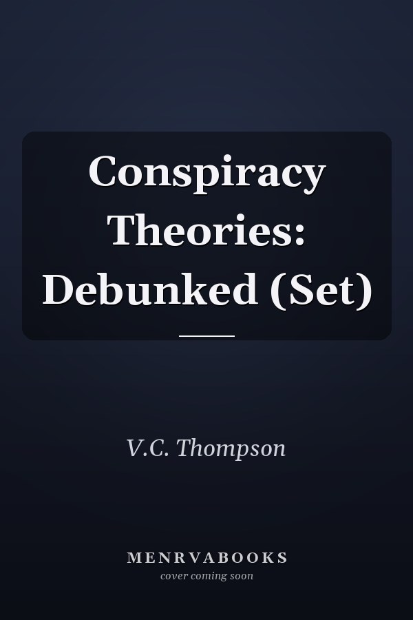 Conspiracy Theories: Debunked (Set)