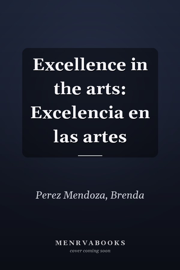 Excellence in the arts: Excelencia en las artes