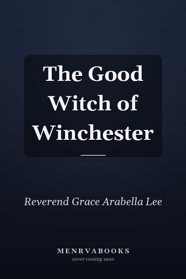 The Good Witch of Winchester