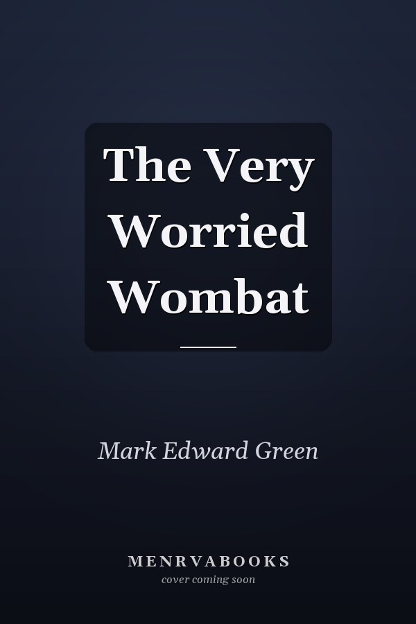 The Very Worried Wombat