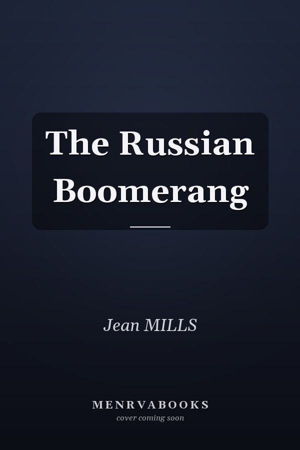 The Russian Boomerang