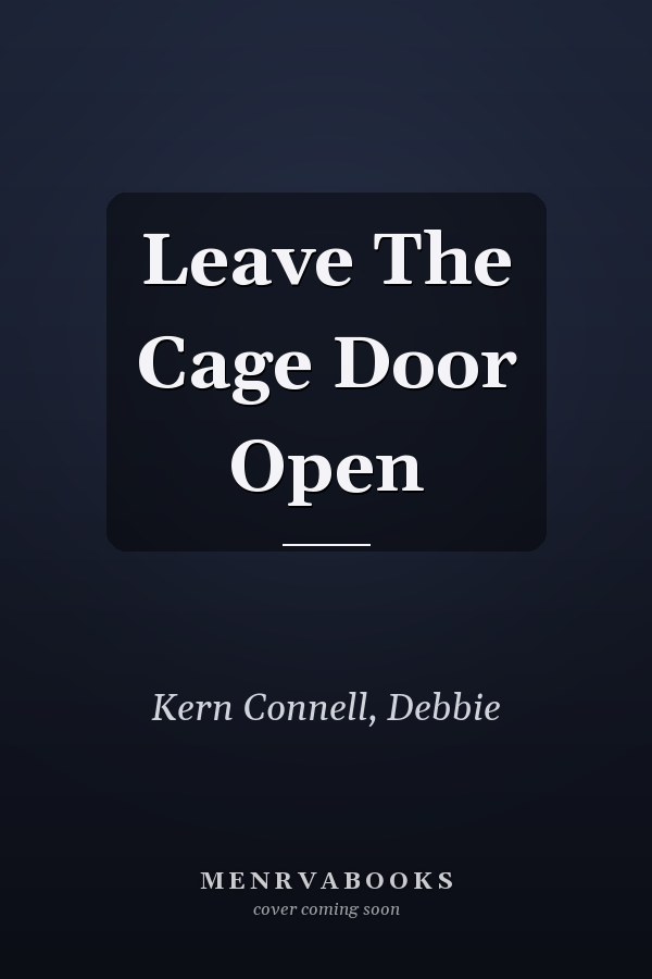 Leave The Cage Door Open