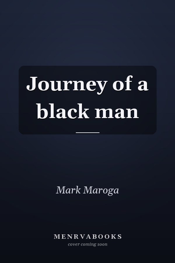 Journey of a black man