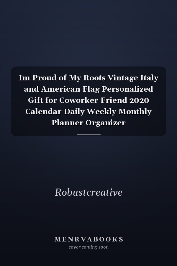 Im Proud of My Roots Vintage Italy and American Flag Personalized Gift for Coworker Friend 2020 Calendar Daily Weekly Monthly Planner Organizer