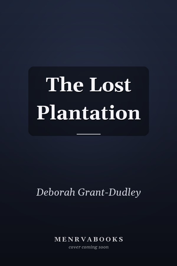 The Lost Plantation