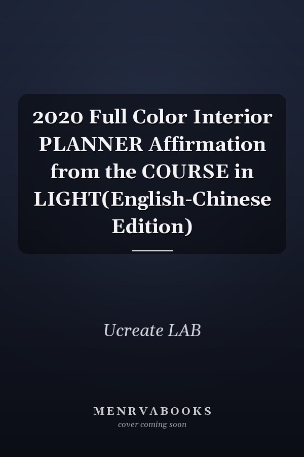 2020 Full Color Interior PLANNER Affirmation from the COURSE in LIGHT(English-Chinese Edition)
