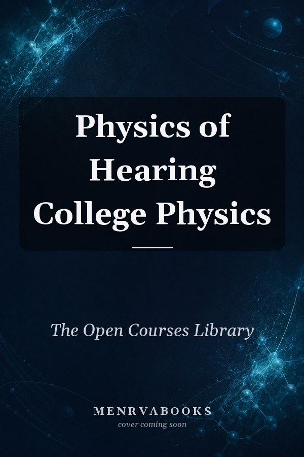 Physics of Hearing College Physics