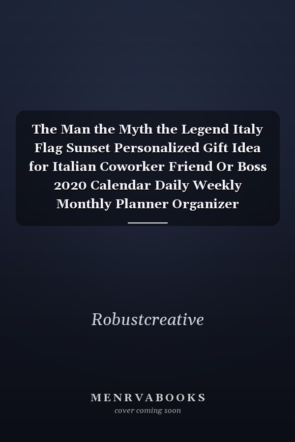 The Man the Myth the Legend Italy Flag Sunset Personalized Gift Idea for Italian Coworker Friend Or Boss 2020 Calendar Daily Weekly Monthly Planner Organizer