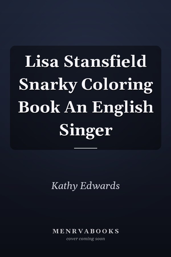 Lisa Stansfield Snarky Coloring Book An English Singer