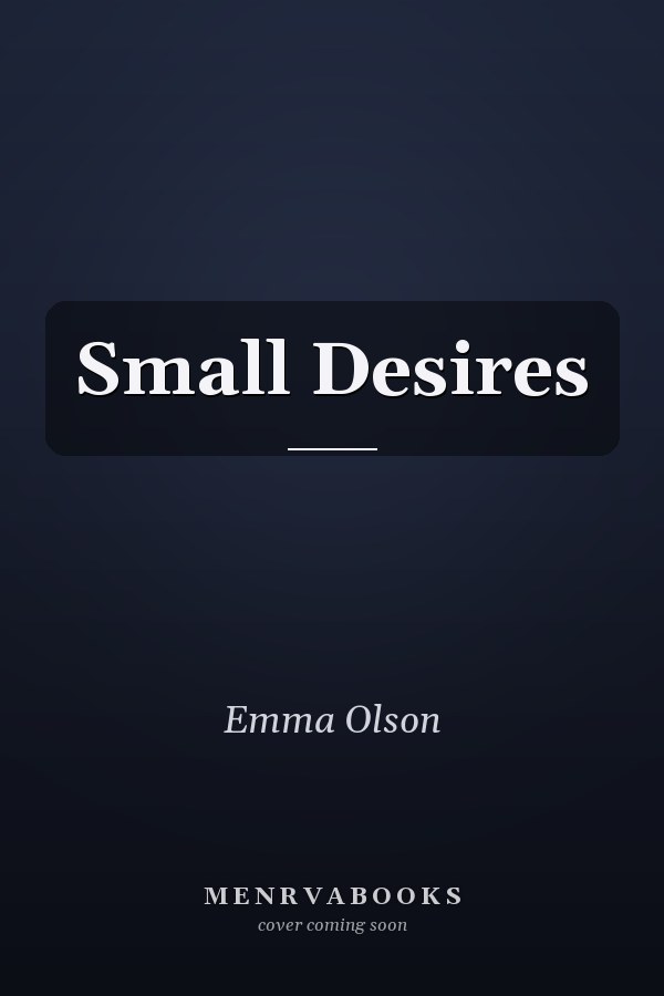 Small Desires