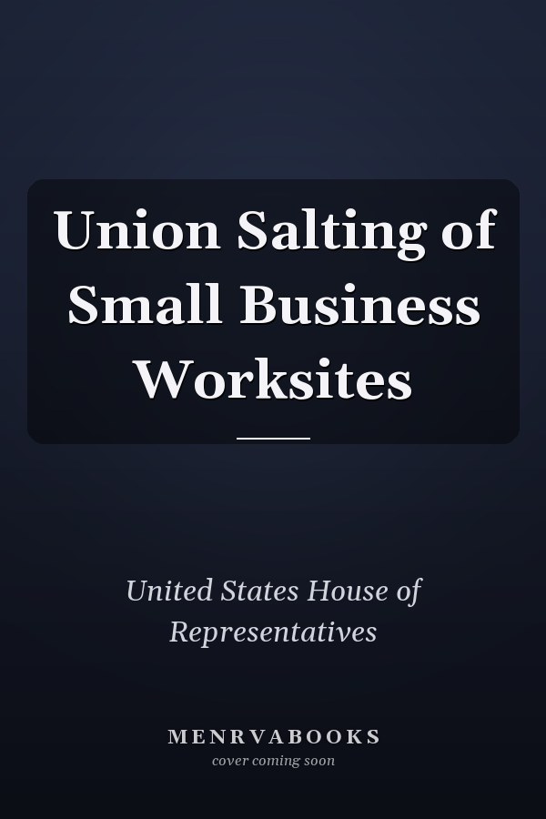 Union Salting of Small Business Worksites