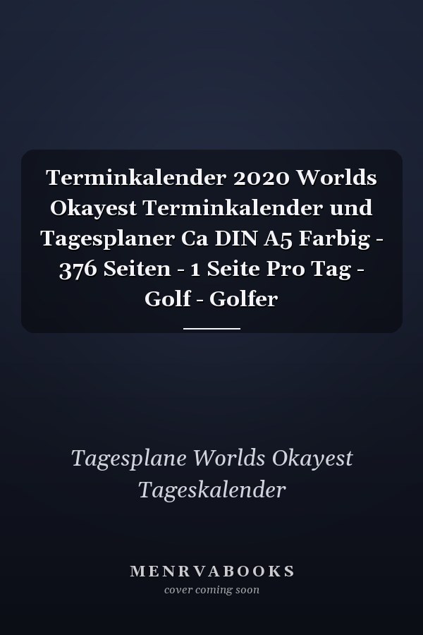 Terminkalender 2020 Worlds Okayest Terminkalender und Tagesplaner Ca DIN A5 Farbig - 376 Seiten - 1 Seite Pro Tag - Golf - Golfer