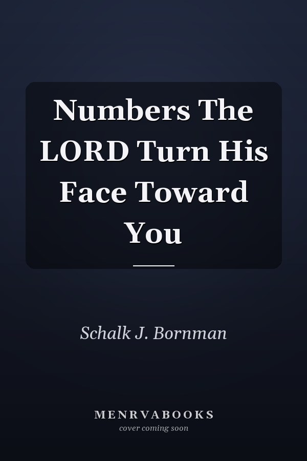 Numbers The LORD Turn His Face Toward You
