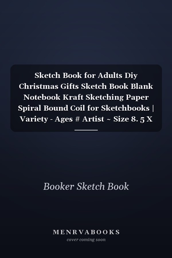 Sketch Book for Adults Diy Christmas Gifts Sketch Book Blank Notebook Kraft Sketching Paper Spiral Bound Coil for Sketchbooks | Variety - Ages # Artist ~ Size 8. 5 X 11 Large 110 Page Standard Prints Special Gift