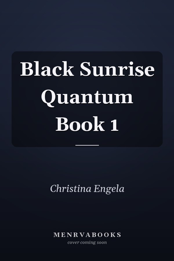 Black Sunrise Quantum Book 1