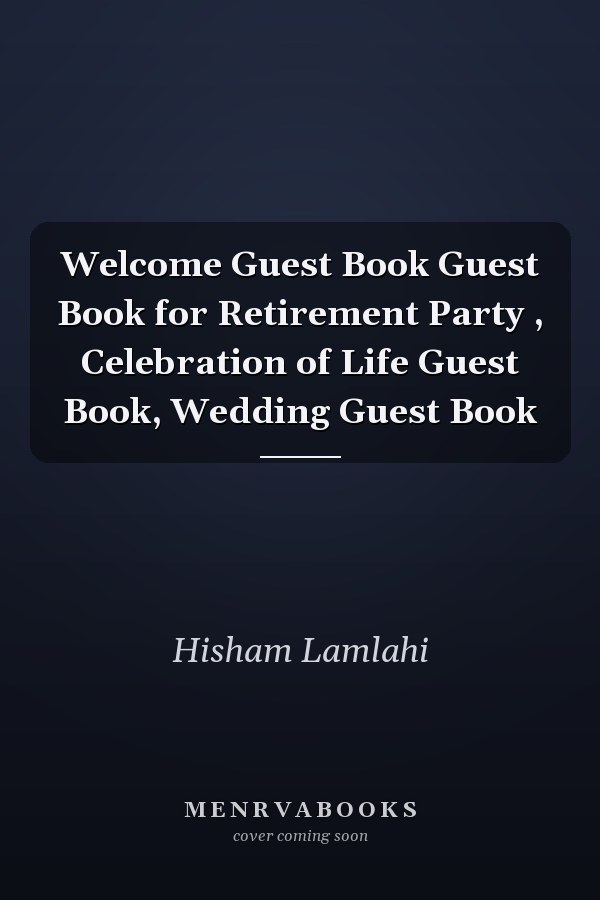 Welcome Guest Book Guest Book for Retirement Party , Celebration of Life Guest Book, Wedding Guest Book