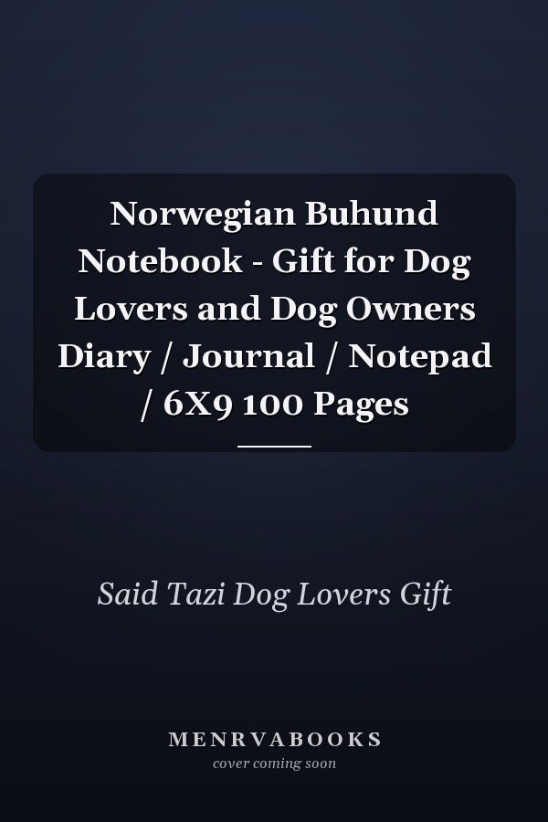 Norwegian Buhund Notebook - Gift for Dog Lovers and Dog Owners Diary / Journal / Notepad / 6X9 100 Pages