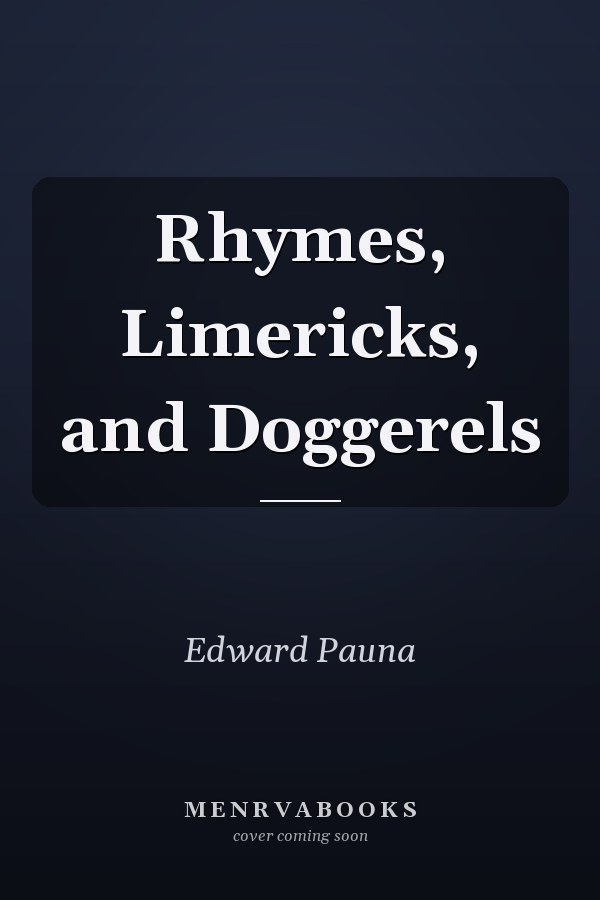 Rhymes, Limericks, and Doggerels