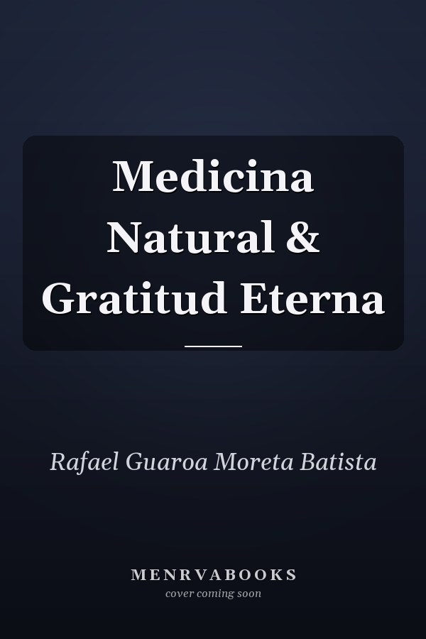 Medicina Natural & Gratitud Eterna