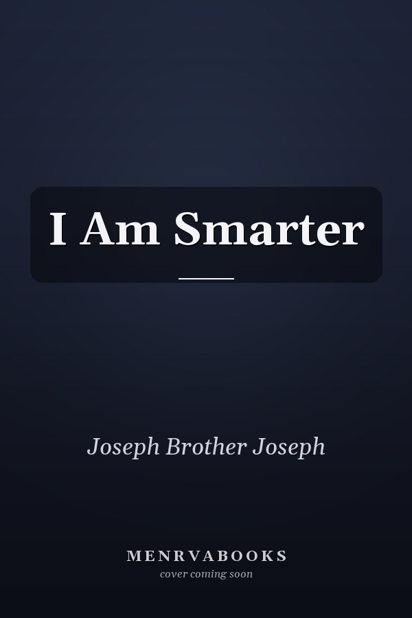 I Am Smarter