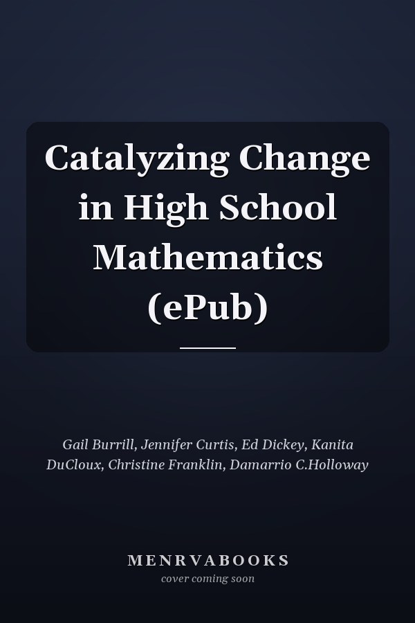 Catalyzing Change in High School Mathematics (ePub)