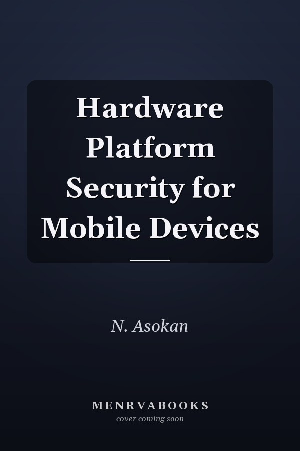 Hardware Platform Security for Mobile Devices