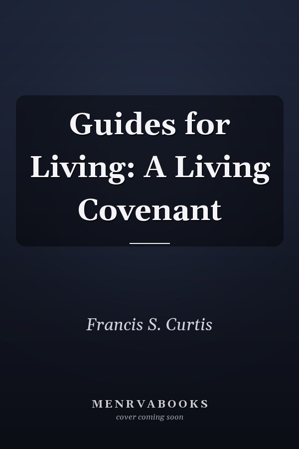 Guides for Living: A Living Covenant