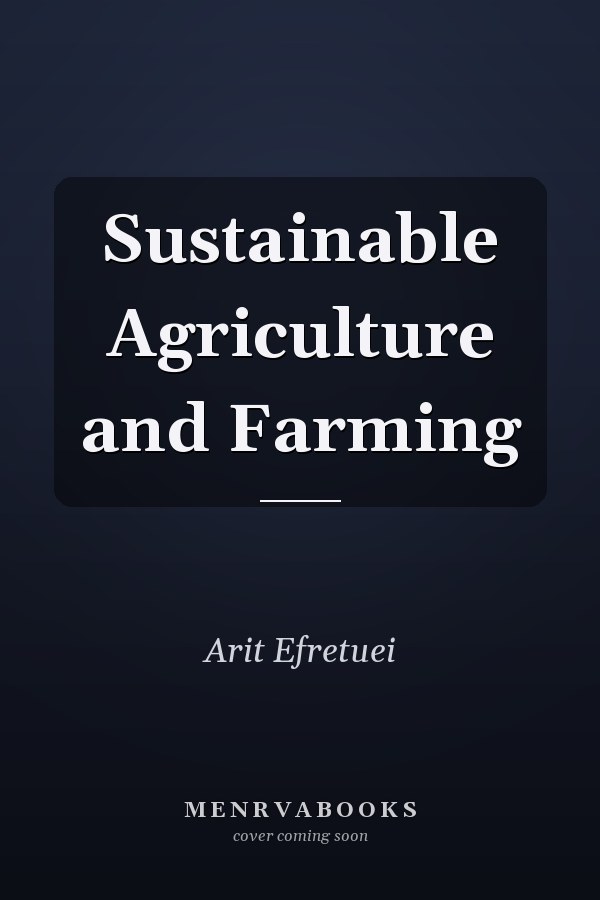Sustainable Agriculture and Farming