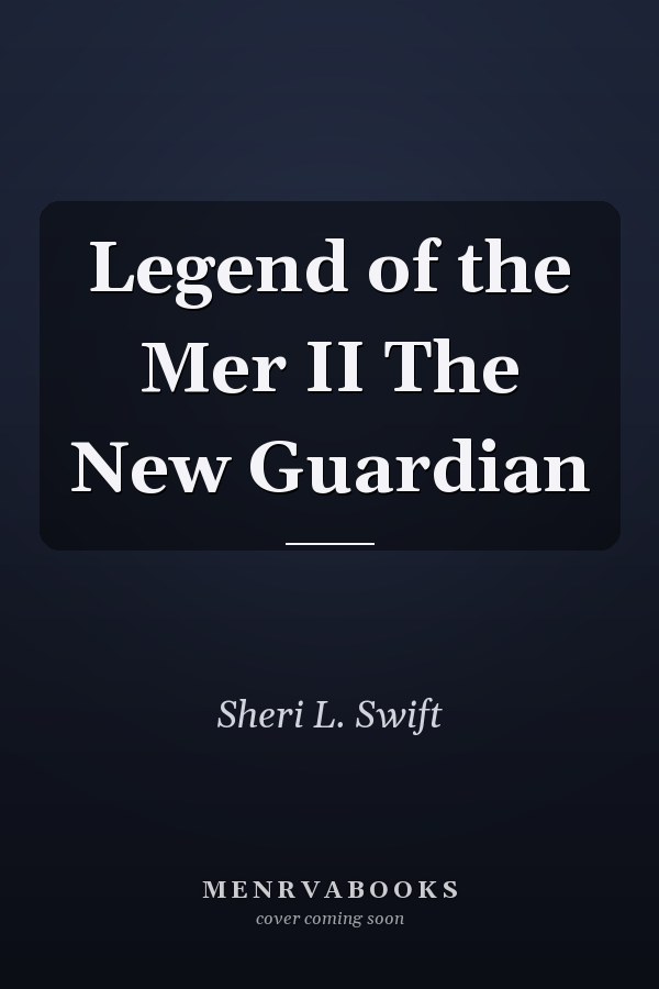 Legend of the Mer II The New Guardian